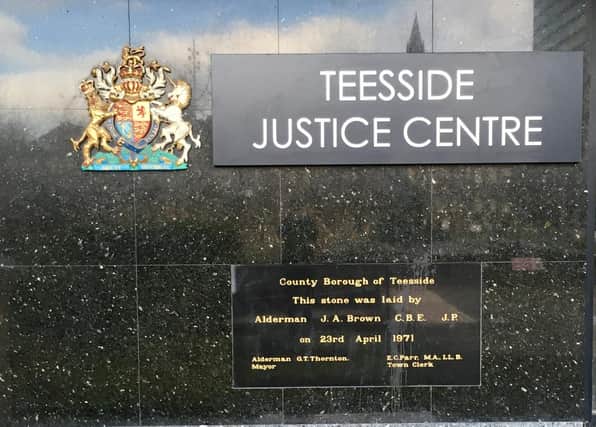 The case was dealt with by Teesside Magistrates Court.