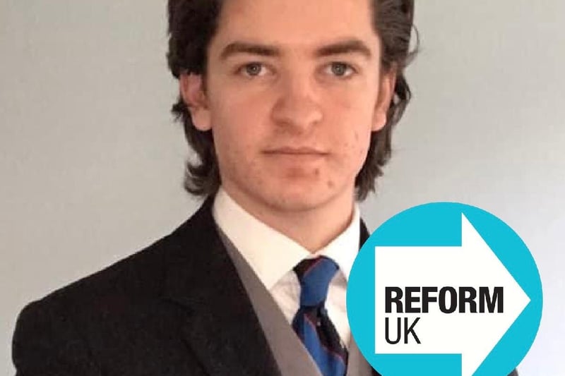 I’m Daniel Fisher, an 18-year-old who has grown up living in both Cleadon and East Boldon.

I'm a proud member of the local Church of England, and the candidate for Reform UK.

I'm running for local council because I am fed up of seeing residents of our wonderful ward pay ever increasing council tax only to get nothing in return.

Running with Reform UK affords me the unique ability to have a campaign completely independent of pressures from the main party.

I’ll be able to fight for our green belt without concerns about housing quotas or lobbyists in Westminster.

I’ll be able to move more efficiently to resolve issues like uneven street surfaces and littering, which impact us all daily, whilst cutting all wasteful spending with hopes to eventually reduce your council tax.

Working closely alongside local businesses, I’ll put our community first in all matters.