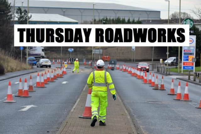 Beware of the following roadworks in Hartlepool on Thursday.