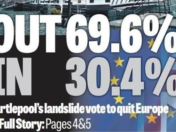 Flashback to the Hartlepool Mail in 2016 and our coverage of the town's Brexit vote.