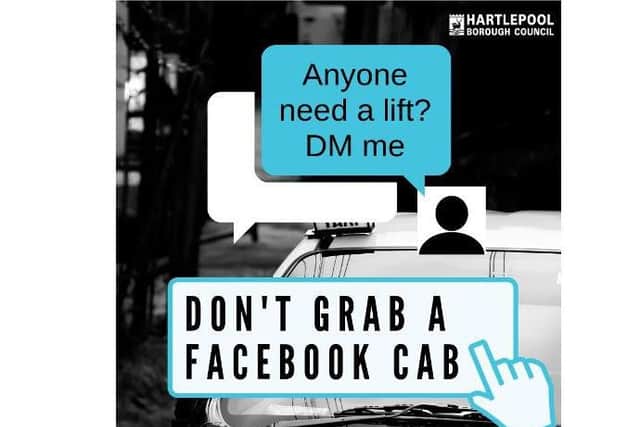 Hartlepool Borough Council is urging people not to use 'Facebook taxis'.