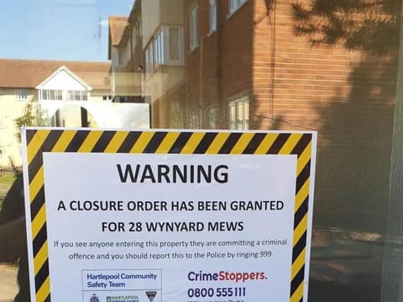 Hartlepool Community Safetyteam has been granted closure orders for two properties on Wynyard Mews by the courts.
Image by Hartlepool Neighbourhood Police Team.