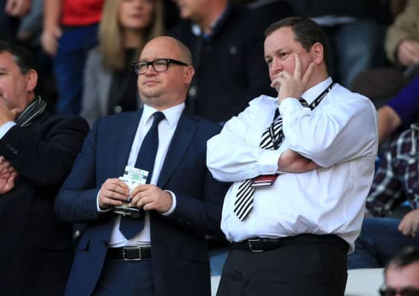 PATIENCE ... Lee Charnley and Mike Ashley.