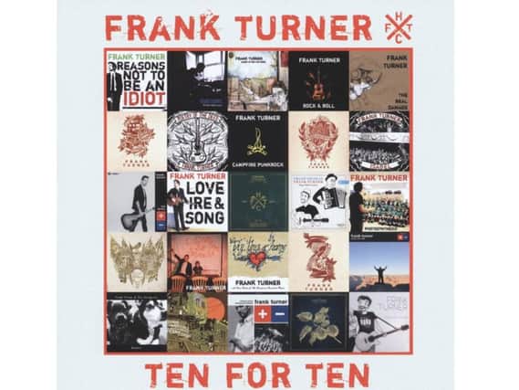Frank Turner ... Ten For Ten (Xtra Mile Recordings).