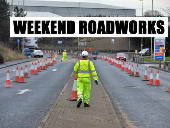 Expected roadworks in Hartlepool this weekend include the following: